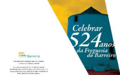 Celebrar o 524º Aniversário da Freguesia do Barreiro Celebrar o 524º Aniversário da Freguesia do Barreiro