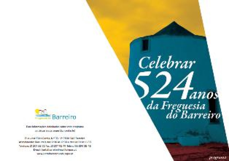 Celebrar o 524º Aniversário da Freguesia do Barreiro Celebrar o 524º Aniversário da Freguesia do Barreiro