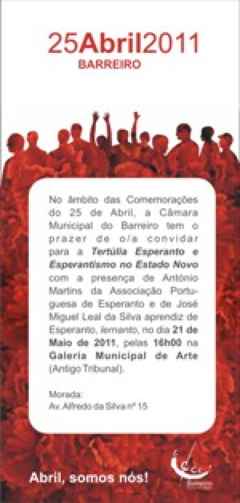 TERTÚLIA “Esperanto e o Esperantismo no Estado Novo” TERTÚLIA “Esperanto e o Esperantismo no Estado Novo”