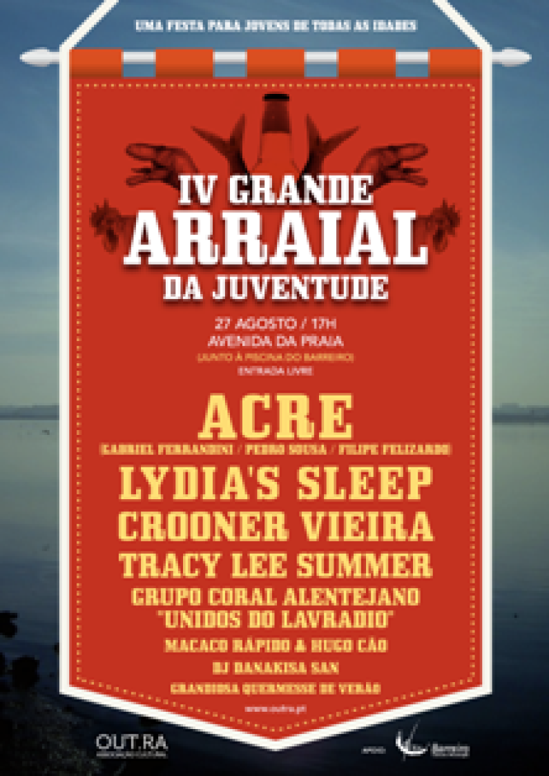 IV GRANDE ARRAIAL DA JUVENTUDE AV. PRAIA – BARREIRO 27 AGOSTO 2011 17h – 01h IV GRANDE ARRAIAL DA JUVENTUDE AV. PRAIA – BARREIRO 27 AGOSTO 2011 17h – 01h