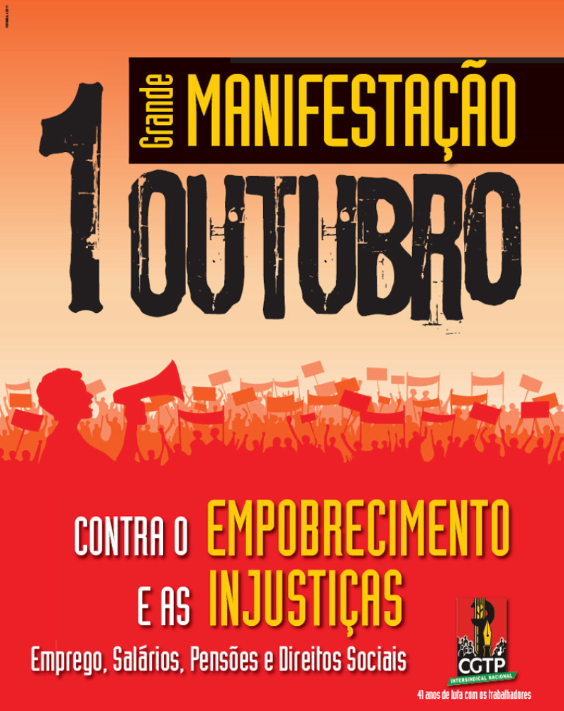 A CGTP apela à participação na manifestação de 1 de Outubro. A CGTP apela à participação na manifestação de 1 de Outubro.