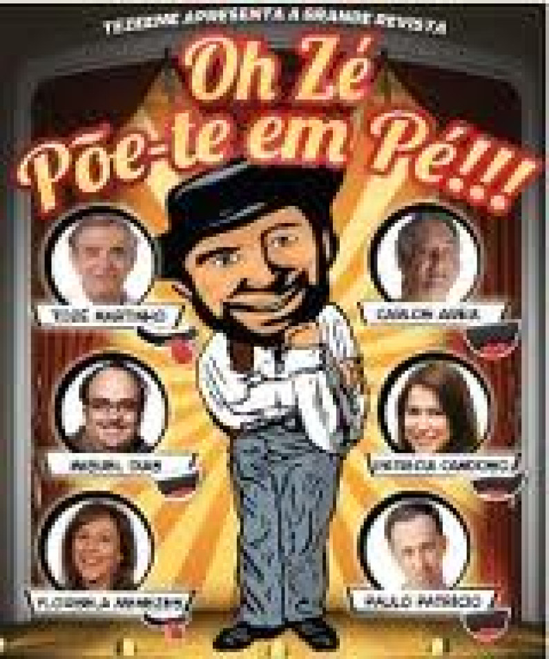 “Oh Zé Põe-te em Pé!!!” no Barreiro Teatro de Revista na Casa da Cultura 4 de Novembro “Oh Zé Põe-te em Pé!!!” no Barreiro Teatro de Revista na Casa da Cultura 4 de Novembro