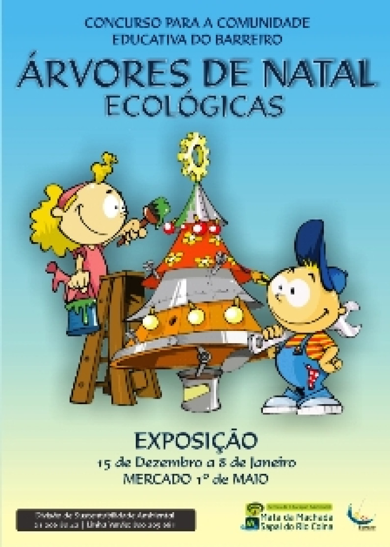 Concurso para a Comunidade Educativa do Barreiro “Árvores de Natal Ecológicas” Concurso para a Comunidade Educativa do Barreiro “Árvores de Natal Ecológicas”