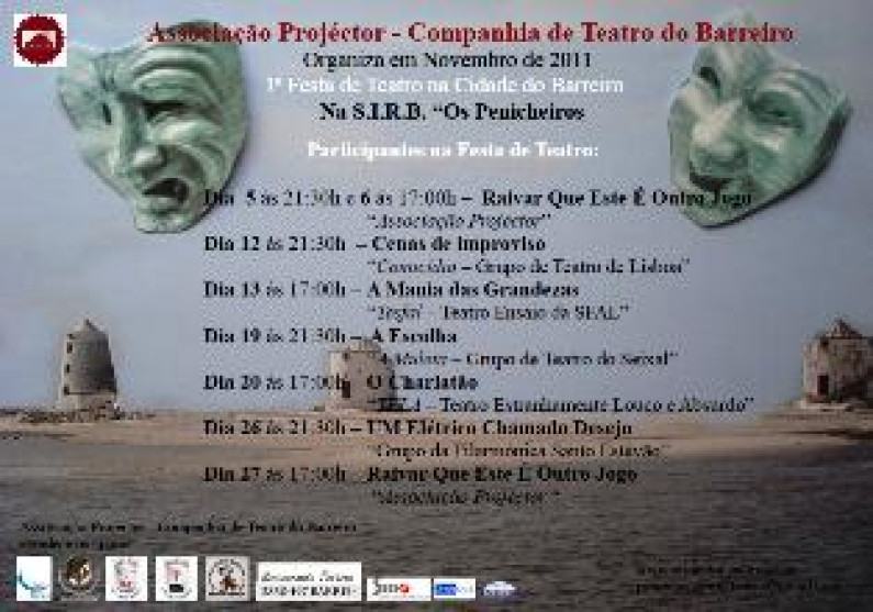 Mês de Novembro de 2011! Mês da 1ª Festa de Teatro da Cidade do Barreiro Mês de Novembro de 2011! Mês da 1ª Festa de Teatro da Cidade do Barreiro