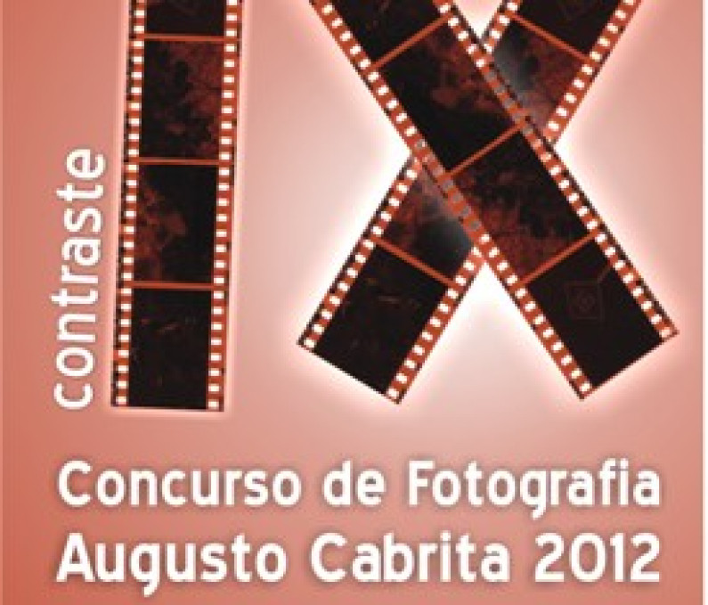 IX Concurso de Fotografia Augusto Cabrita inscrições abertas até 11 de Fevereiro de 2012 IX Concurso de Fotografia Augusto Cabrita inscrições abertas até 11 de Fevereiro de 2012