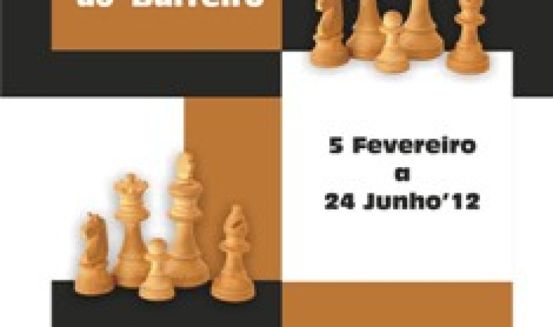 14º Circuito de Torneios de Xadrez do Barreiro de 5 de fevereiro a 24 de junho 14º Circuito de Torneios de Xadrez do Barreiro de 5 de fevereiro a 24 de junho