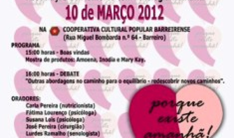 A Associação de Mulheres com Patologia Mamária, comemora o Dia Internacional da Mulher com Iniciativa A Associação de Mulheres com Patologia Mamária, comemora o Dia Internacional da Mulher com Iniciativa