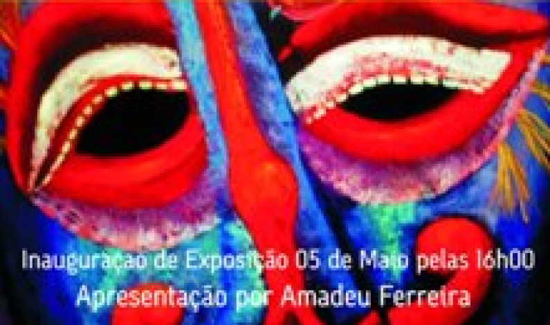 EXPOSIÇAO DE PINTURA “Mascaras  Rituais do Douro e  Trás-os Montes” da autoria de Balbina Mendes Patente até 30 de Junho EXPOSIÇAO DE PINTURA “Mascaras  Rituais do Douro e  Trás-os Montes” da autoria de Balbina Mendes Patente até 30 de Junho