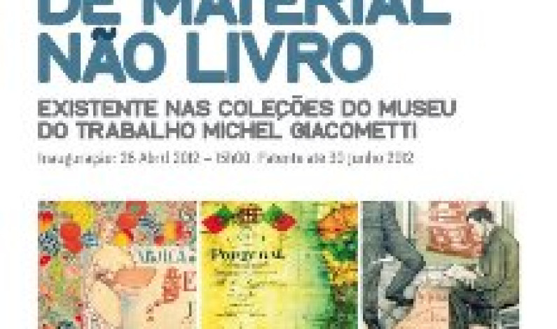 MOSTRA DOCUMENTAL DE MATERIAL NAO LIVRO MUSEU DO TRABALHO MICHEL GIACOMETTI MOSTRA DOCUMENTAL DE MATERIAL NAO LIVRO MUSEU DO TRABALHO MICHEL GIACOMETTI