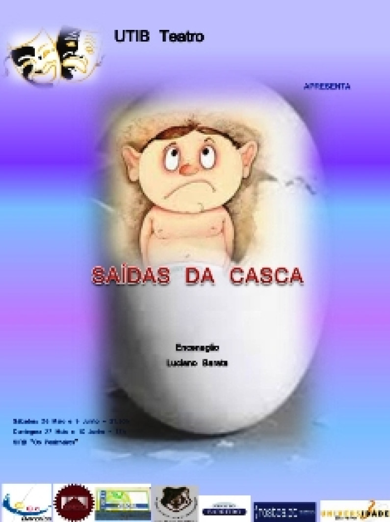 “SAÍDAS DA CASCA”UTIB estreia peça de teatro a 26 de maio na SIRB “Os Penicheiros” “SAÍDAS DA CASCA”UTIB estreia peça de teatro a 26 de maio na SIRB “Os Penicheiros”