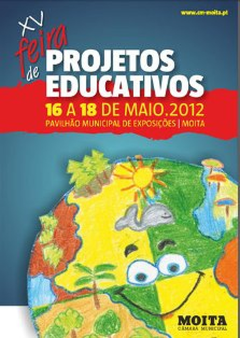 Feira de Projetos Educativos da Moita: 15 anos a valorizar o melhor da educação Feira de Projetos Educativos da Moita: 15 anos a valorizar o melhor da educação