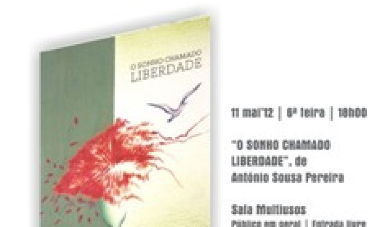 Apresentação do Livro “O SONHO CHAMADO LIBERDADE ” Apresentação do Livro “O SONHO CHAMADO LIBERDADE ”