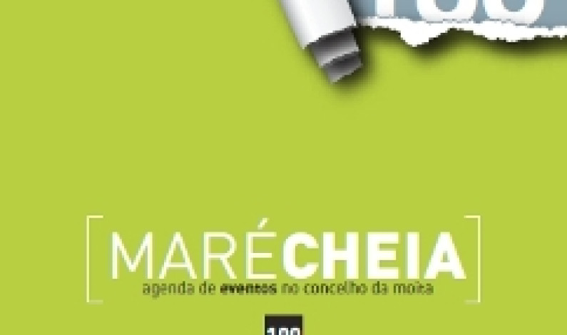 Edição especial assinala 100 números de Maré Cheia Edição especial assinala 100 números de Maré Cheia