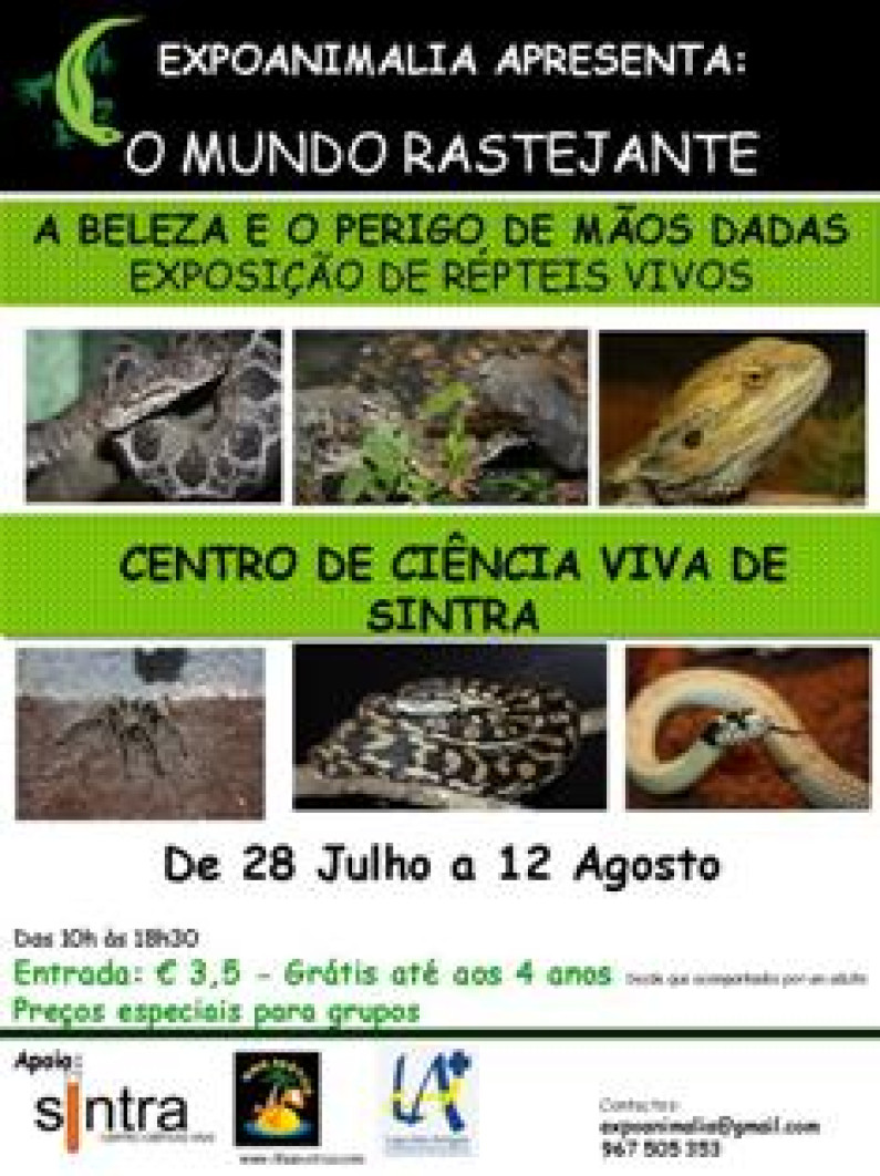 Exposição de Répteis da ExpoAnimalia de 28 de Julho a 12 de Agosto no Centro de Ciência Viva de Sintra Exposição de Répteis da ExpoAnimalia de 28 de Julho a 12 de Agosto no Centro de Ciência Viva de Sintra