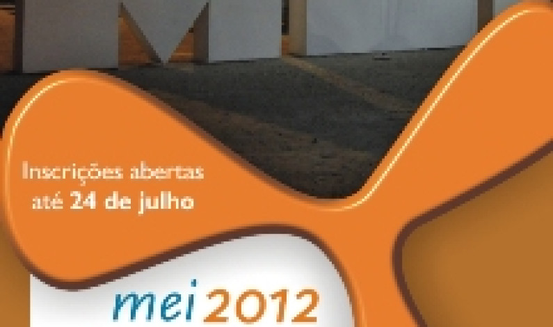 MEI – Mostra Empresarial e Institucional 2012 Inscrições abertas até 24 de julho MEI – Mostra Empresarial e Institucional 2012 Inscrições abertas até 24 de julho