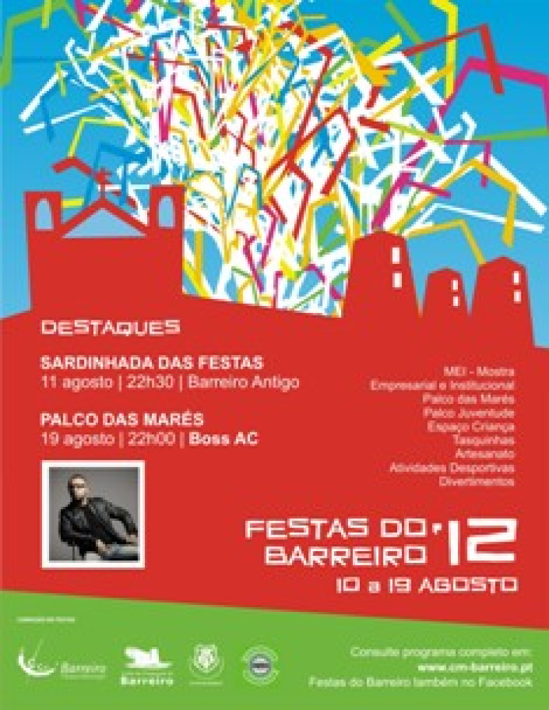 FESTAS DO BARREIRO 2012 | 10 a 19 de agosto FESTAS DO BARREIRO 2012 | 10 a 19 de agosto