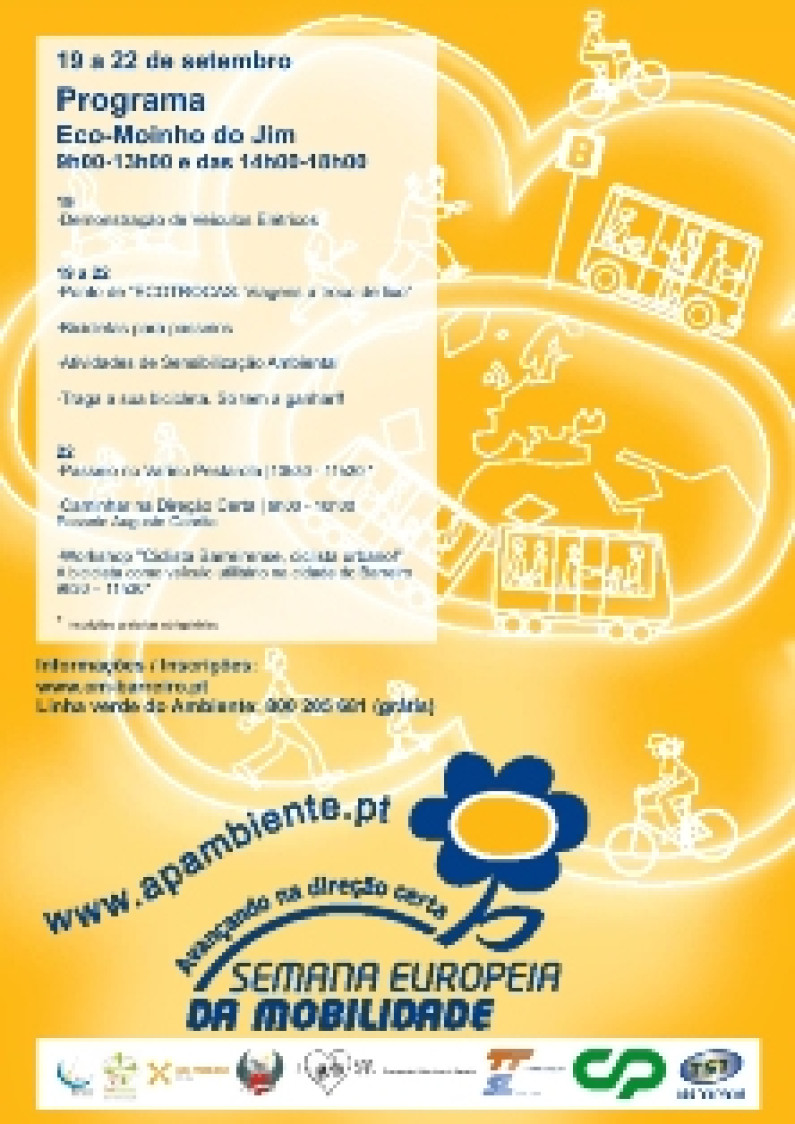 Semana Europeia da Mobilidade 2012 ECO-MOINHO DO JIM ACOLHE INICIATIVAS Semana Europeia da Mobilidade 2012 ECO-MOINHO DO JIM ACOLHE INICIATIVAS