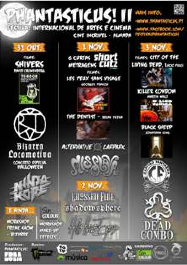 Já são conhecidos os FILMES que vão ser exibidos no PHANTASTICUS!II entre os dias 31 de Outubro e 3 de Novembro no CINE INCRÍVEL (Almada) Já são conhecidos os FILMES que vão ser exibidos no PHANTASTICUS!II entre os dias 31 de Outubro e 3 de Novembro no CINE INCRÍVEL (Almada)