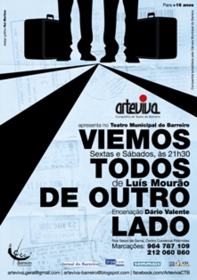Arteviva – Companhia de Teatro do Barreiro “Viemos todos de outro lado” Arteviva – Companhia de Teatro do Barreiro “Viemos todos de outro lado”