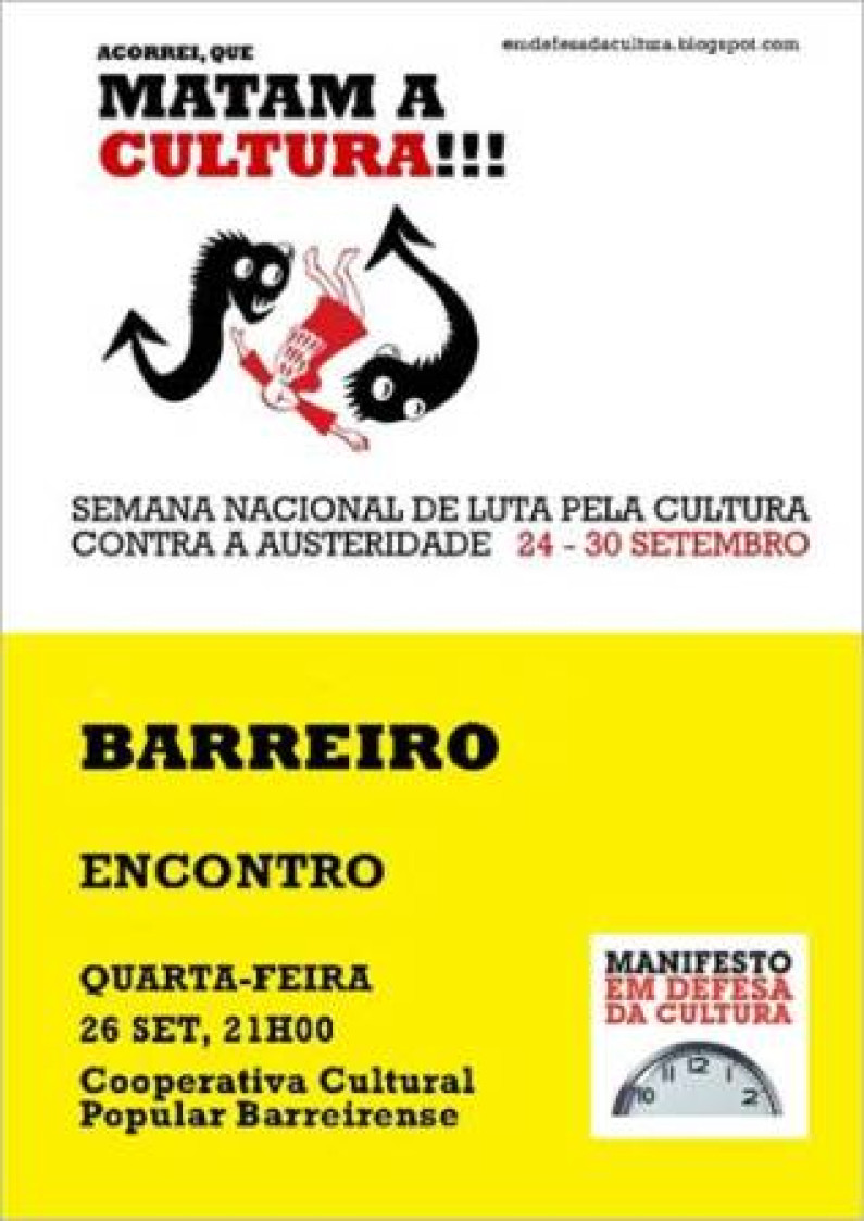NO BARREIRO VAI ACONTECER !!! “SEMANA NACIONAL DE LUTA PELA CULTURA, CONTRA A AUSTERIDADE” NO BARREIRO VAI ACONTECER !!! “SEMANA NACIONAL DE LUTA PELA CULTURA, CONTRA A AUSTERIDADE”