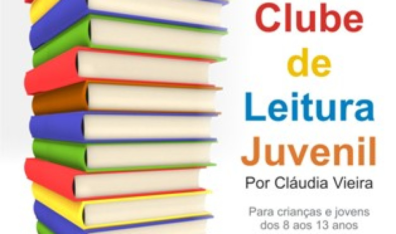 Clube de Leitura Juvenil com sessão este sábado Clube de Leitura Juvenil com sessão este sábado