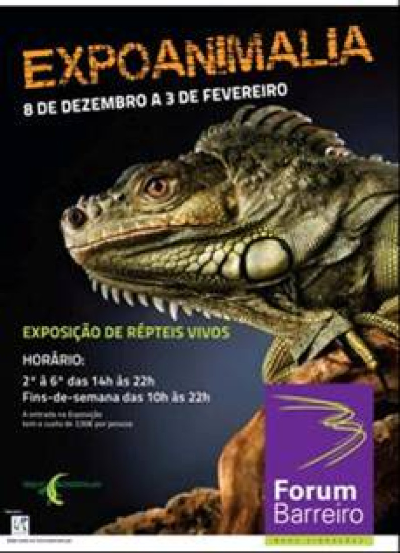 EXPOSIÇÃO DE RÉPTEIS VIVOS  da EXPOANIMALIA no Fórum Barreiro EXPOSIÇÃO DE RÉPTEIS VIVOS  da EXPOANIMALIA no Fórum Barreiro