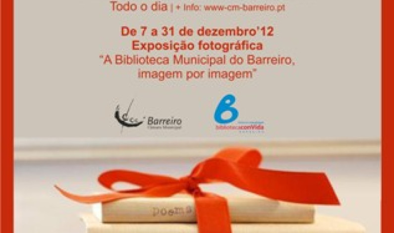 COMEMORAÇÃO DO 27º ANIVERSÁRIO DA BIBLIOTECA MUNICIPAL DO BARREIRO | DIAS 7 e 8 DE DEZEMBRO COMEMORAÇÃO DO 27º ANIVERSÁRIO DA BIBLIOTECA MUNICIPAL DO BARREIRO | DIAS 7 e 8 DE DEZEMBRO