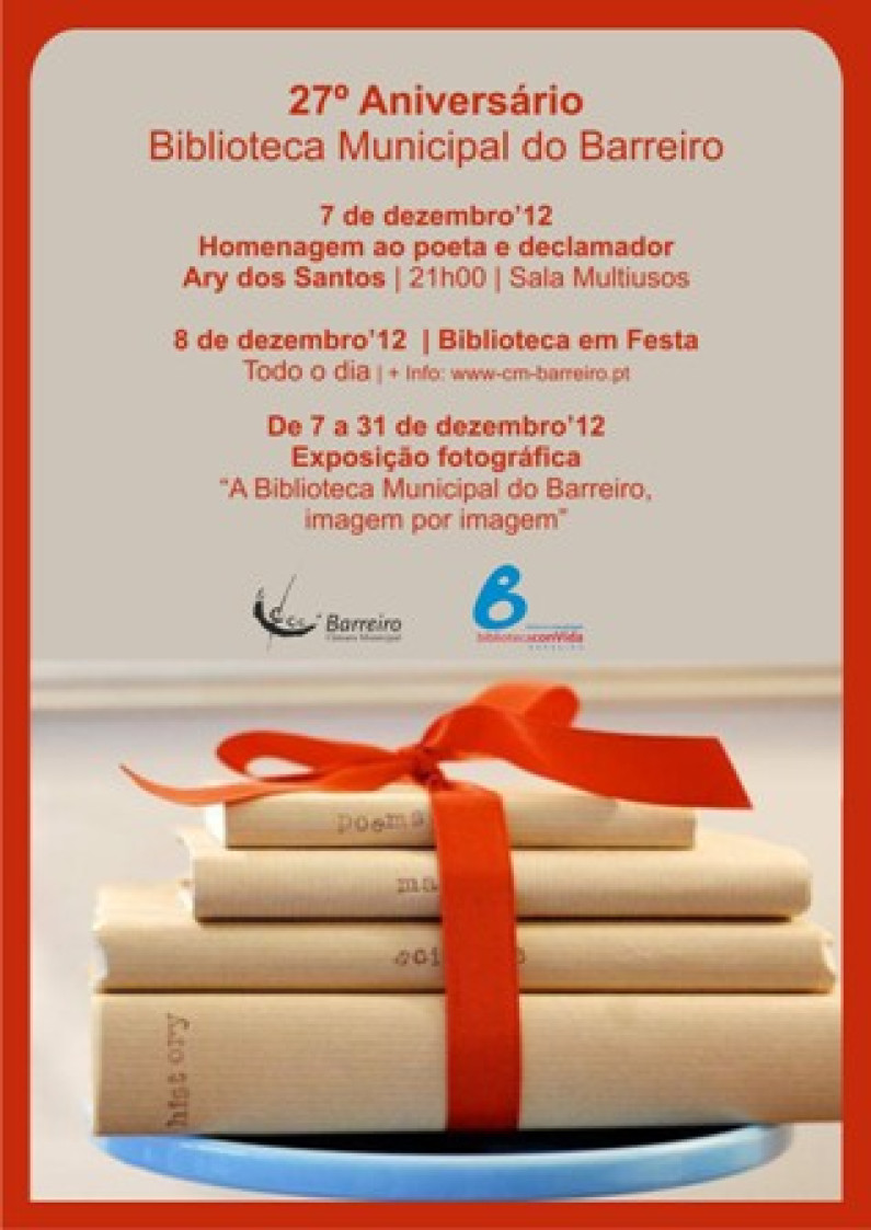 COMEMORAÇÃO DO 27º ANIVERSÁRIO DA BIBLIOTECA MUNICIPAL DO BARREIRO | DIAS 7 e 8 DE DEZEMBRO COMEMORAÇÃO DO 27º ANIVERSÁRIO DA BIBLIOTECA MUNICIPAL DO BARREIRO | DIAS 7 e 8 DE DEZEMBRO