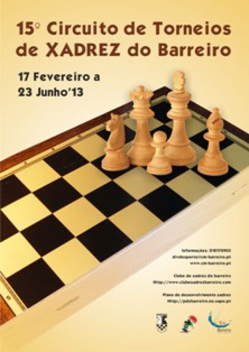 Circuito de Torneios de Xadrez do Barreiro de 17 fevereiro a 23 de junho Circuito de Torneios de Xadrez do Barreiro de 17 fevereiro a 23 de junho