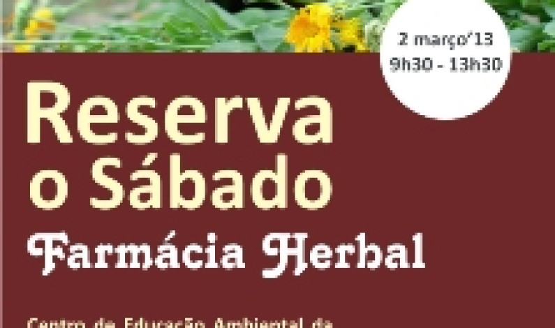 ‘RESERVA O SÁBADO’ Farmácia Herbal | 2 março | 9h30 – 13h30 ‘RESERVA O SÁBADO’ Farmácia Herbal | 2 março | 9h30 – 13h30
