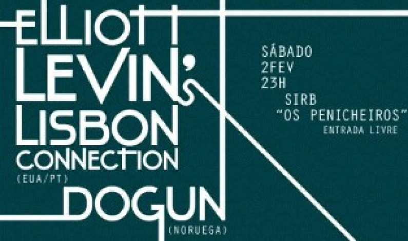 ELLIOTT LEVIN’S LISBON CONNECTION DOGUN ELLIOTT LEVIN’S LISBON CONNECTION DOGUN