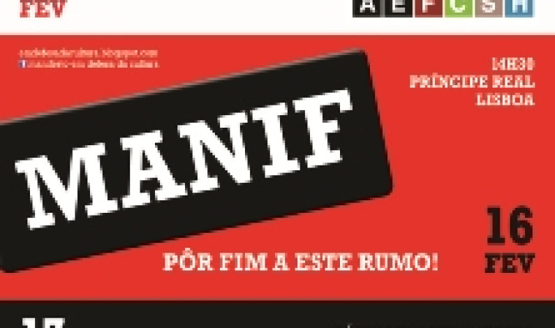 Actividades do Manifesto nos próximos dias 15, 16 e 17 de Fevereiro de 2013 Actividades do Manifesto nos próximos dias 15, 16 e 17 de Fevereiro de 2013