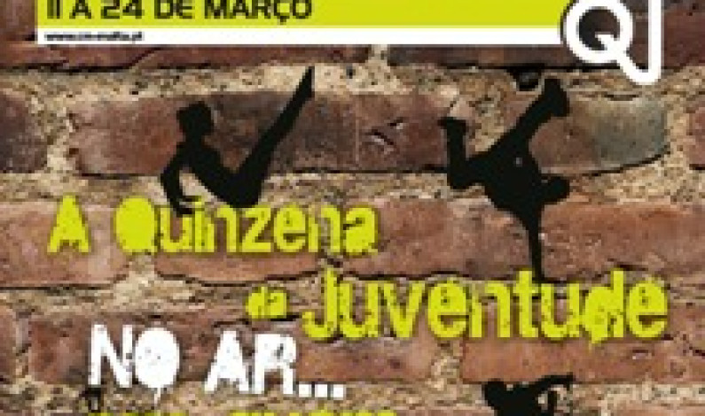 Moita – De 11 a 24 de março “Quinzena da Juventude no Ar… Para Quem a Apanhar!” Moita – De 11 a 24 de março “Quinzena da Juventude no Ar… Para Quem a Apanhar!”