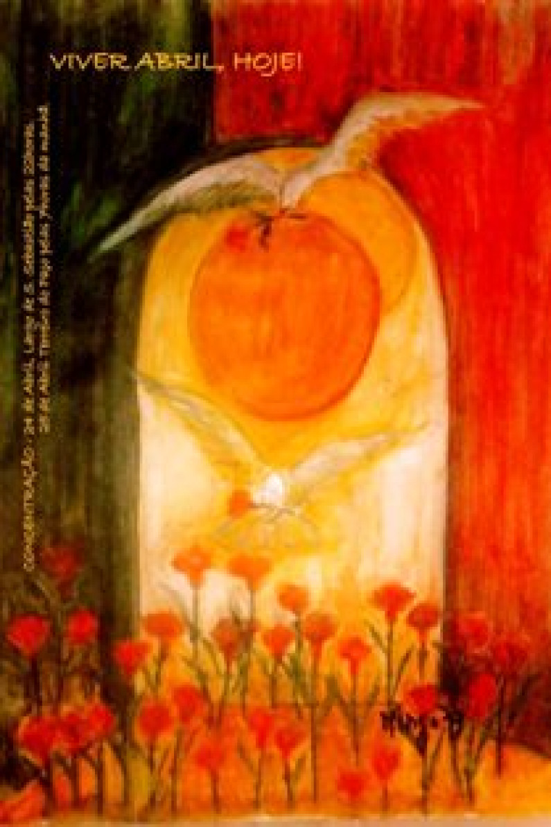 VIVER ABRIL, HOJE e CONSTRUIR O FUTURO VIVER ABRIL, HOJE e CONSTRUIR O FUTURO