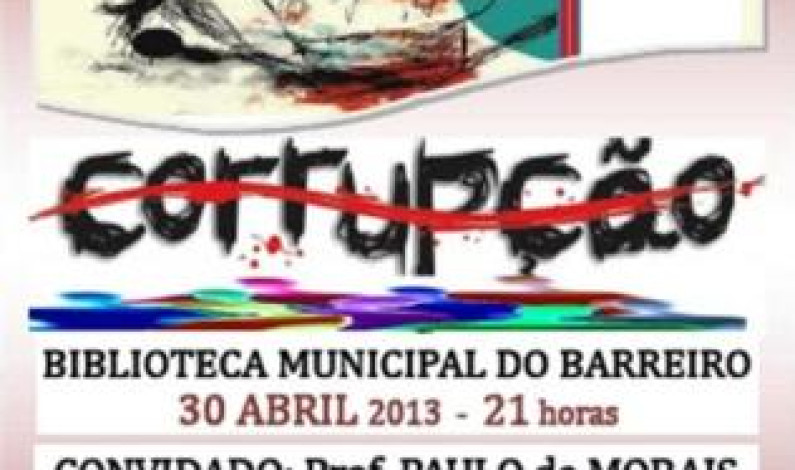 Conferência sobre “A CORRUPÇÃO” – com Dr. PAULO de MORAIS Conferência sobre “A CORRUPÇÃO” – com Dr. PAULO de MORAIS