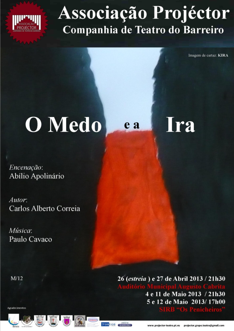 “O Medo e a Ira” pela Associação Projéctor “O Medo e a Ira” pela Associação Projéctor