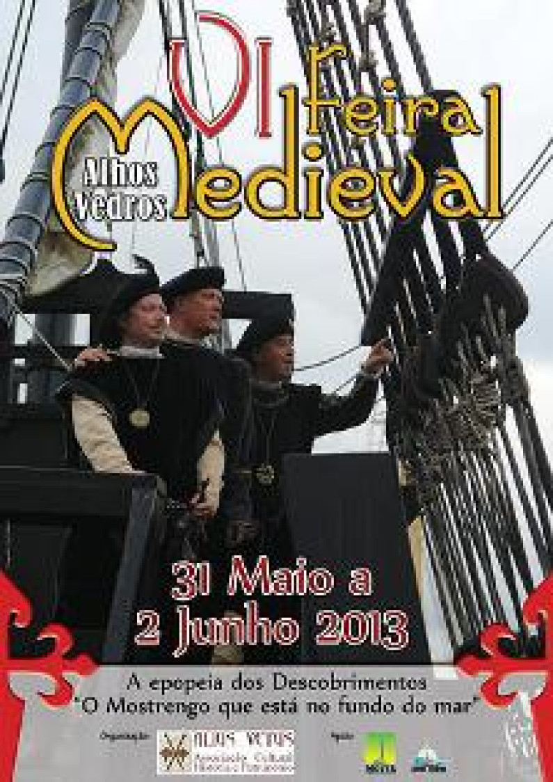 VI Feira Medieval de Alhos Vedros revive época dos Descobrimentos VI Feira Medieval de Alhos Vedros revive época dos Descobrimentos
