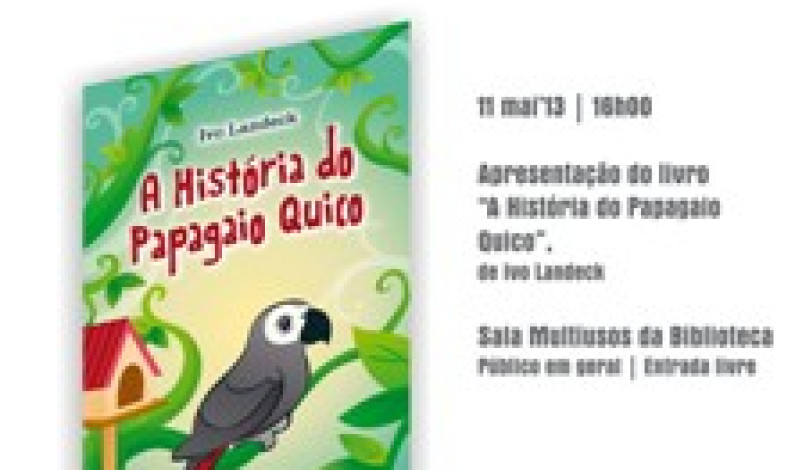 Apresentação do Livro “A História do Papagaio Quico” Apresentação do Livro “A História do Papagaio Quico”