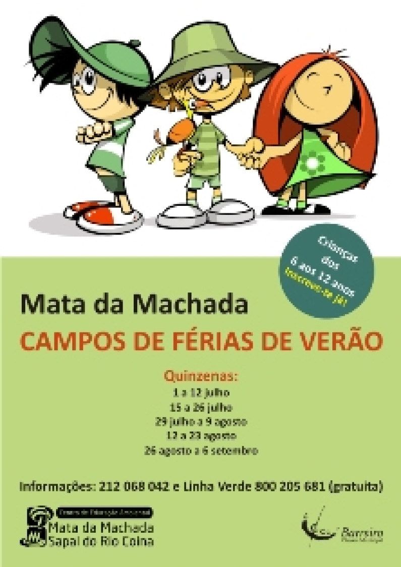 Mata da Machada CAMPOS DE FÉRIAS verão 2013 | 1 julho a 6 setembro Mata da Machada CAMPOS DE FÉRIAS verão 2013 | 1 julho a 6 setembro