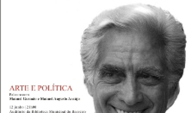 Comemorações do Centenário do Nascimento de Álvaro Cunhal PALESTRA “ARTE E POLÍTICA” Comemorações do Centenário do Nascimento de Álvaro Cunhal PALESTRA “ARTE E POLÍTICA”