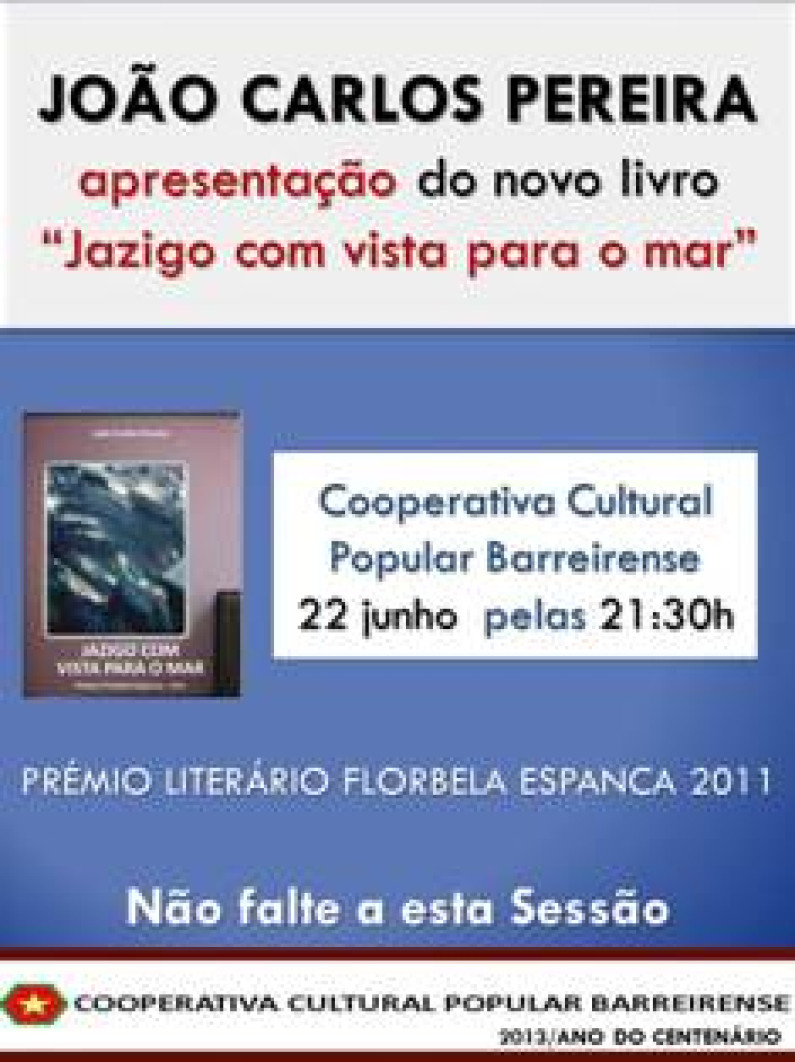 João Carlos Pereira, apresenta livro “Jazigo com vista para o mar” João Carlos Pereira, apresenta livro “Jazigo com vista para o mar”