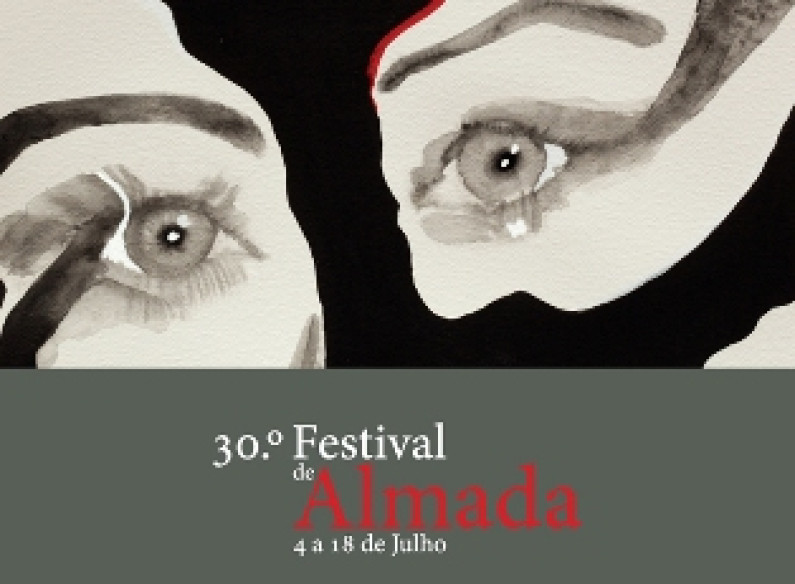 30ª Festival de Teatro de Almada 4 a 18 de Julho 30ª Festival de Teatro de Almada 4 a 18 de Julho