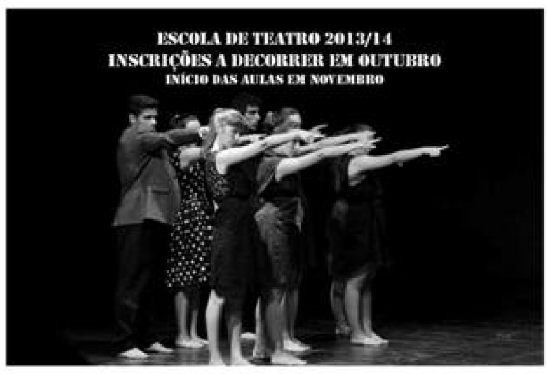 ESCOLA DE TEATRO DA ARTEVIVA 2013/14 Inscrições abertas em Outubro ESCOLA DE TEATRO DA ARTEVIVA 2013/14 Inscrições abertas em Outubro