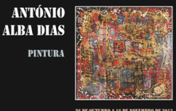 Exposição de Pintura de Alba Dias Inauguração a 26 outubro na Galeria Municipal de Arte Exposição de Pintura de Alba Dias Inauguração a 26 outubro na Galeria Municipal de Arte