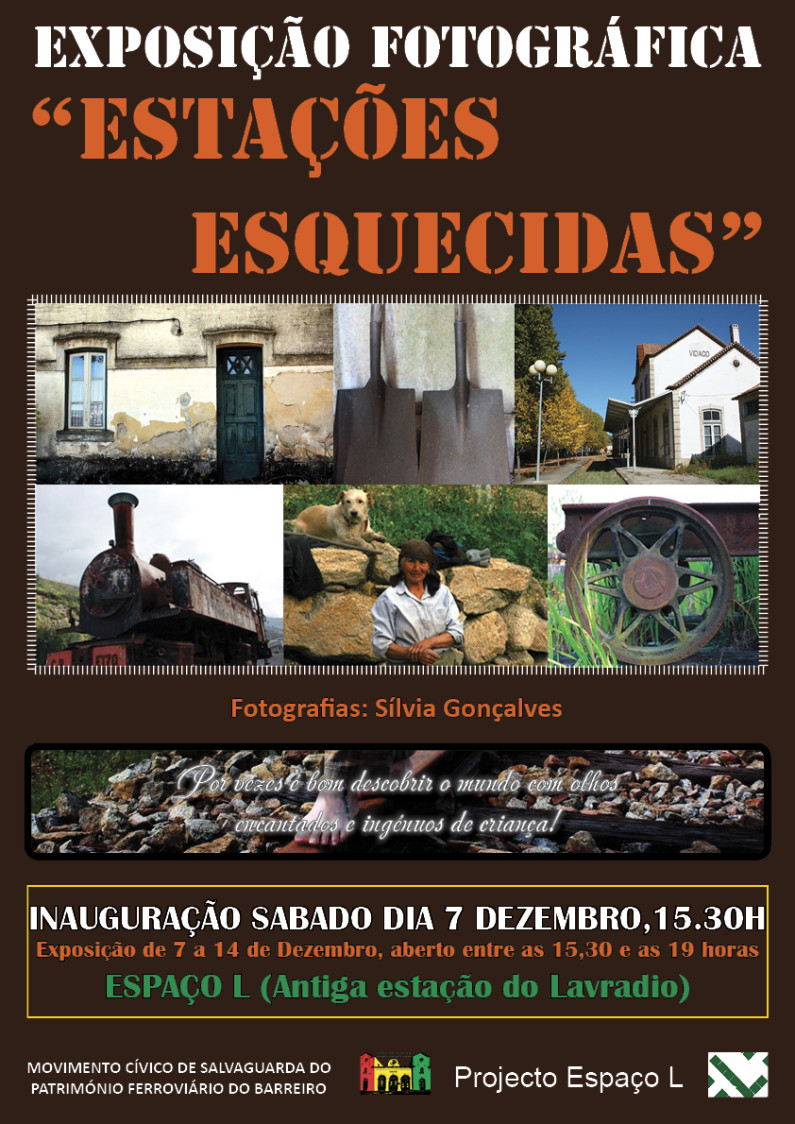 EXPOSIÇÃO FOTOGRÁFICA “ESTAÇÕES ESQUECIDAS” no ” Espaço L” de 7 a 14 de Dezembro EXPOSIÇÃO FOTOGRÁFICA “ESTAÇÕES ESQUECIDAS” no ” Espaço L” de 7 a 14 de Dezembro