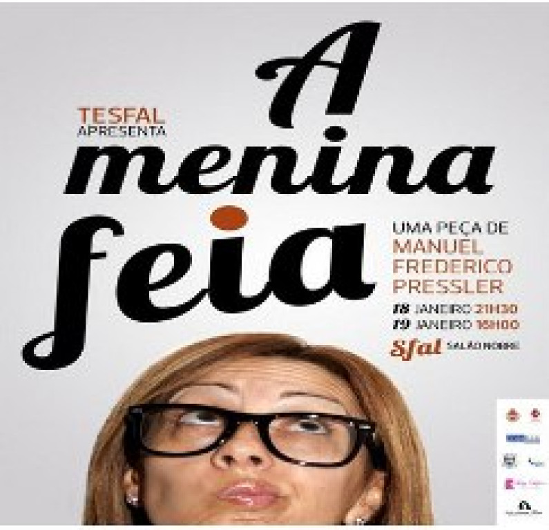 A MENINA FEIA, de Manuel Frederico Pressler em estreia pelo TESFAL A MENINA FEIA, de Manuel Frederico Pressler em estreia pelo TESFAL