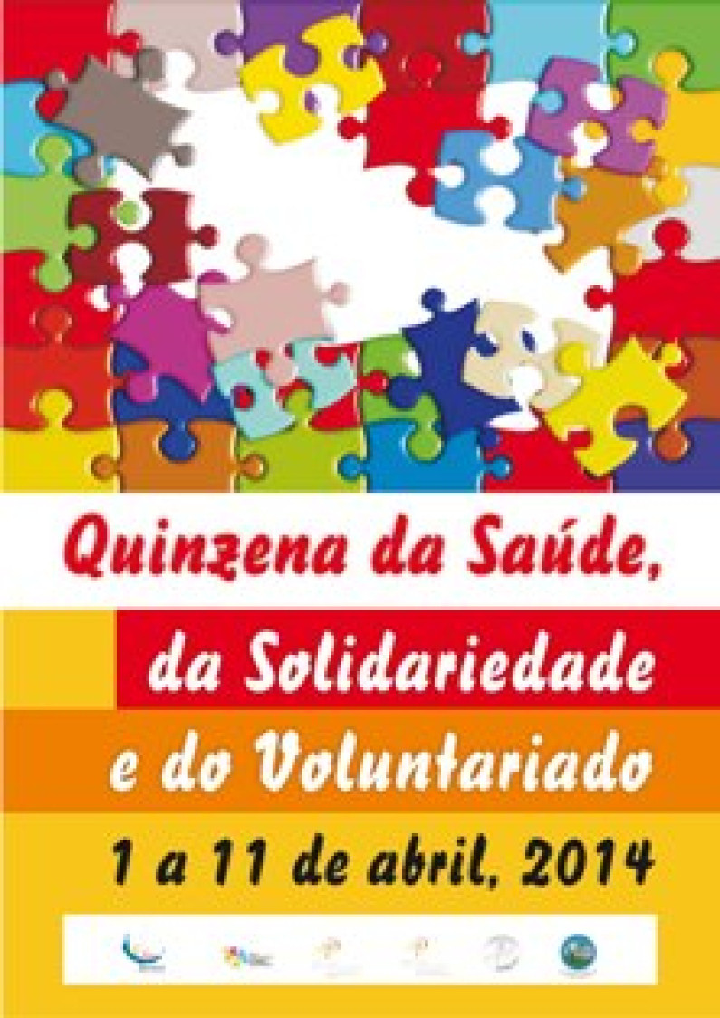 Quinzena da Saúde, da Solidariedade e do Voluntariado Quinzena da Saúde, da Solidariedade e do Voluntariado