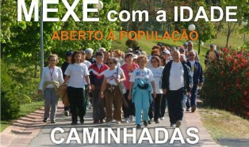 MEXE COM A IDADE | CAMINHADAS ABERTAS À POPULAÇÃO MEXE COM A IDADE | CAMINHADAS ABERTAS À POPULAÇÃO