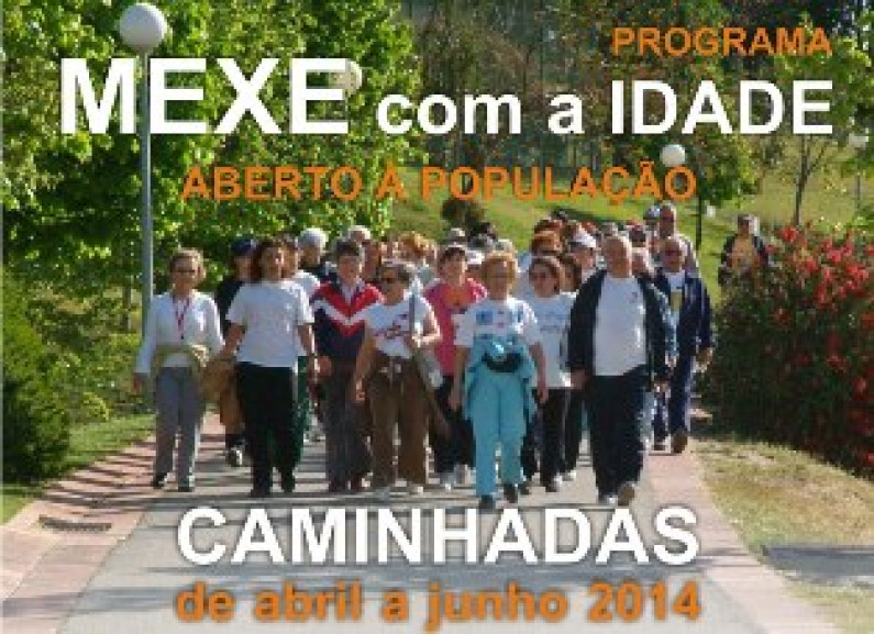 MEXE COM A IDADE | CAMINHADAS ABERTAS À POPULAÇÃO MEXE COM A IDADE | CAMINHADAS ABERTAS À POPULAÇÃO