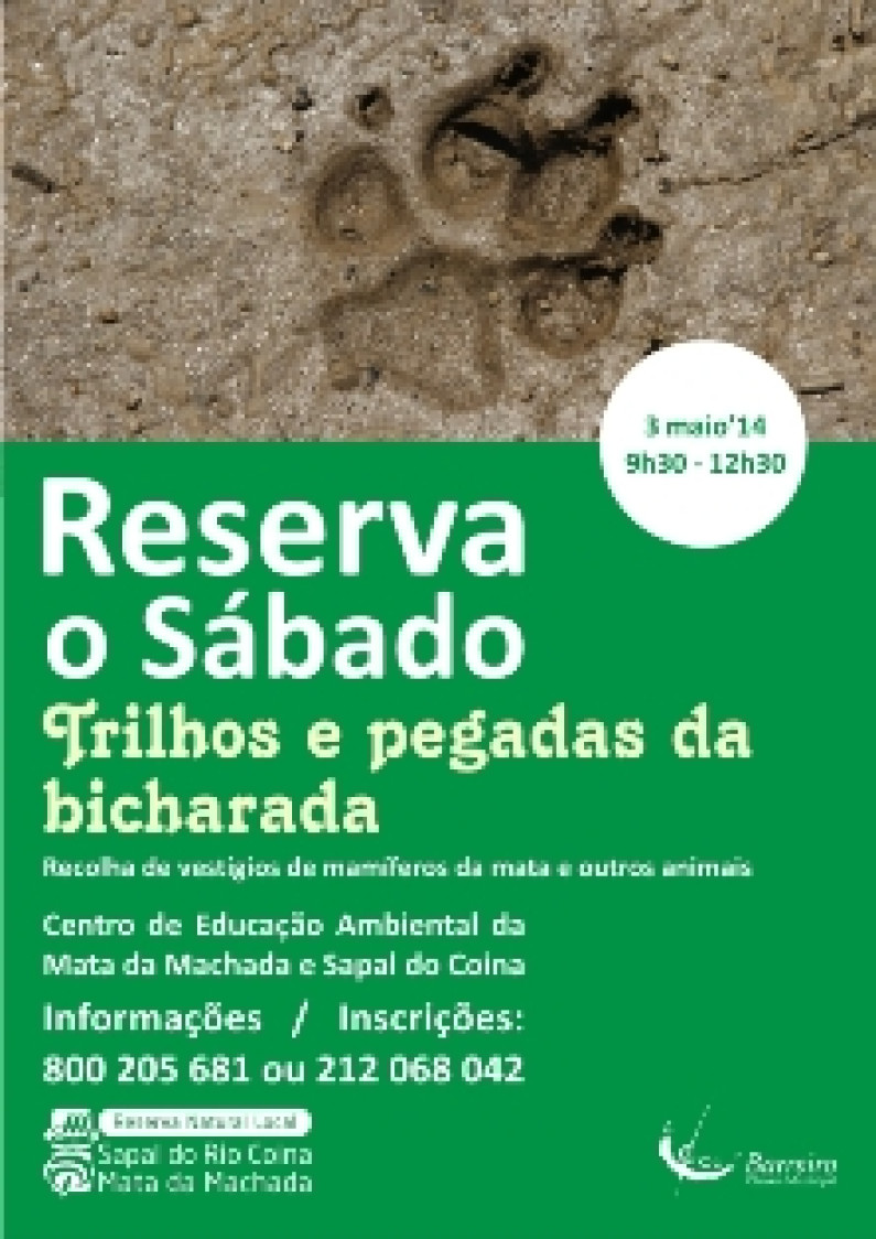 ‘RESERVA O SÁBADO’ Trilhos e pegadas da bicharada ‘RESERVA O SÁBADO’ Trilhos e pegadas da bicharada